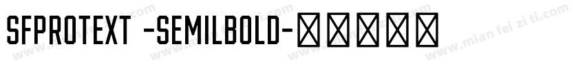 SFprotext -semilbold字体转换